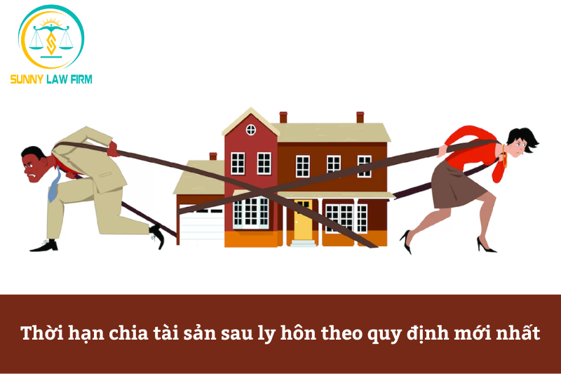 Thời hạn chia tài sản sau ly hôn theo quy định mới nhất 1 Thời hạn chia tài sản sau ly hôn theo quy định mới nhất