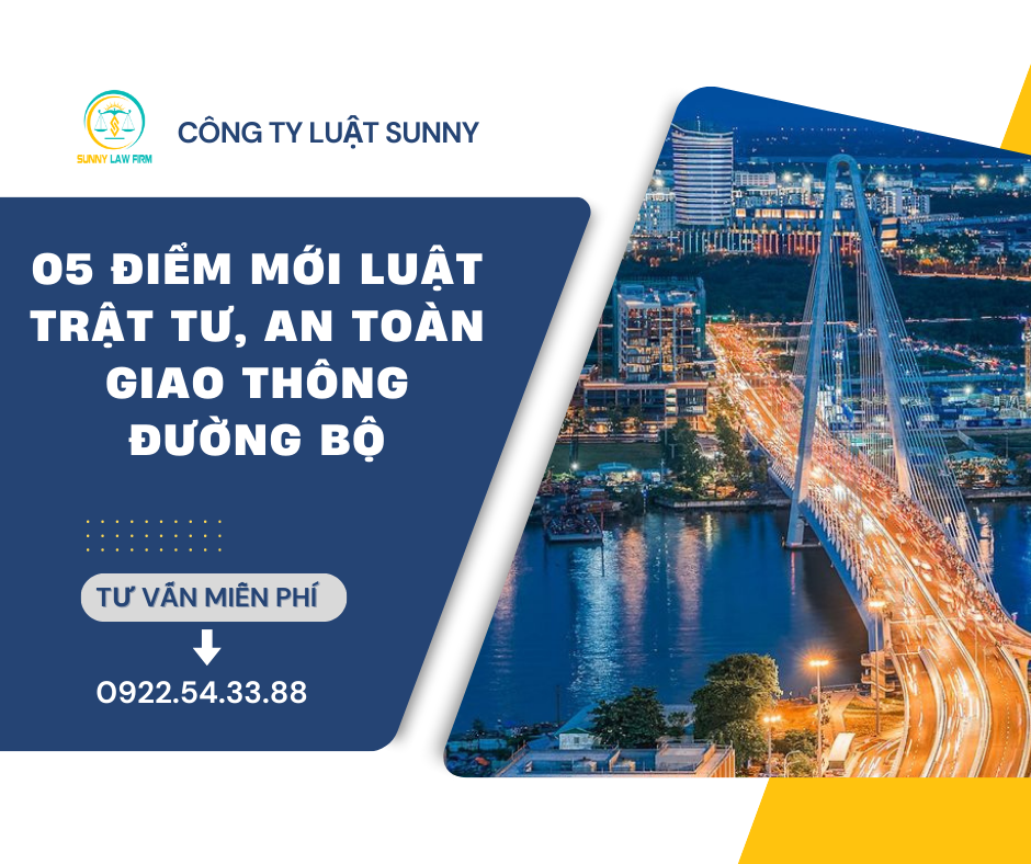 05 ĐIỂM MỚI LUẬT TRẬT TỰ AN TOÀN GIAO THÔNG ĐƯỜNG BỘ 3 GIAO THÔNG