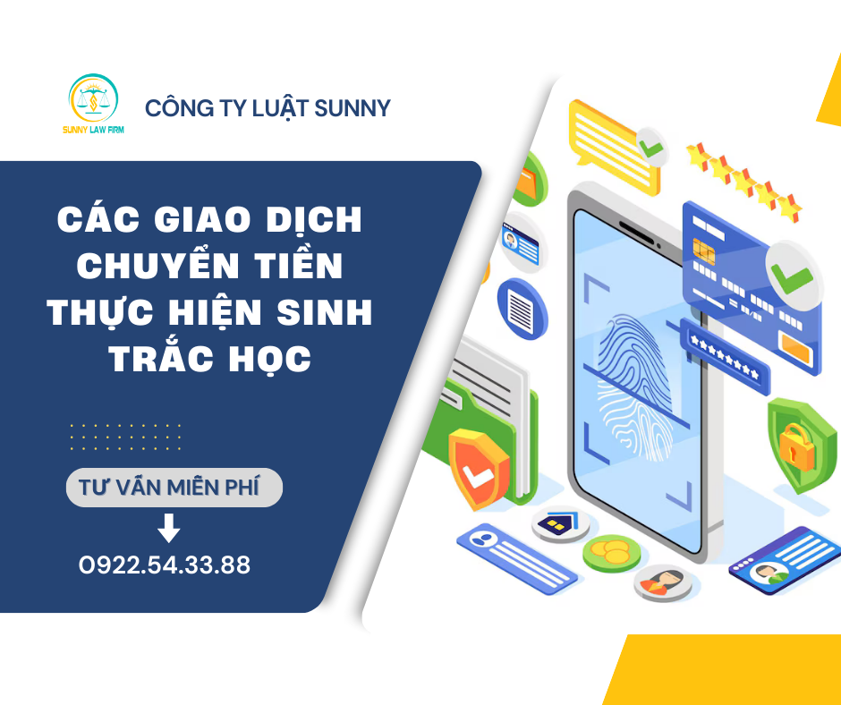 CÁC GIAO DỊCH PHẢI THỰC HIỆN SINH TRẮC HỌC 3 sinh trắc học