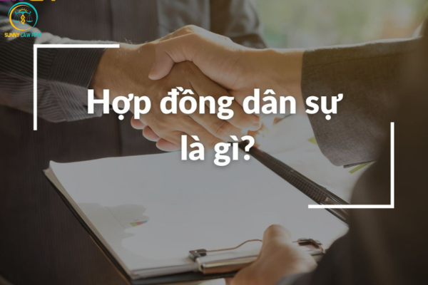 Thế nào là hợp đồng dân sự và hợp đồng thương mại 2024? Phân biệt hợp đồng dân sự và hợp đồng thương mại? 2 Hợp đồng dân sự là gì?