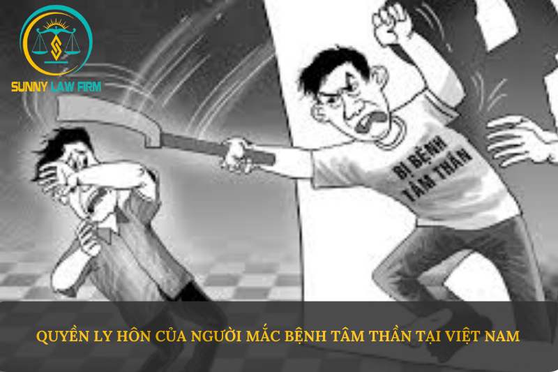 Quyền Ly Hôn Của Người Mắc Bệnh Tâm Thần 2024 1 quyền ly hôn của người mắc bệnh tâm thần