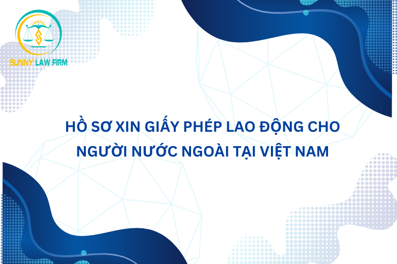 Hồ sơ xin giấy phép lao động cho người nước ngoài 2024 2 hồ sơ xin giấy phép lao động