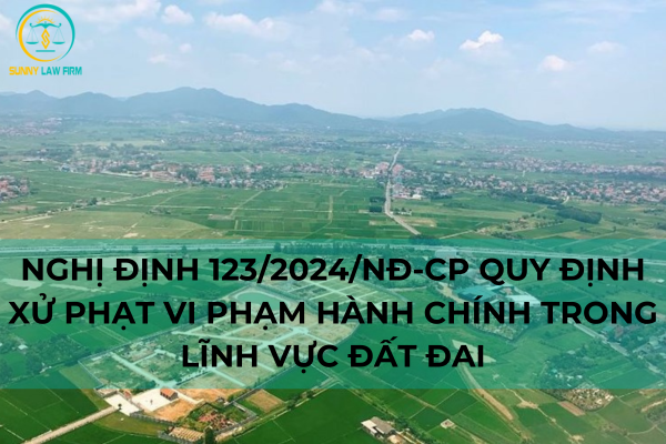 Nghị định 123/2024/NĐ-CP quy định về xử phạt vi phạm hành chính trong lĩnh vực đất đai 8 nghi dinh 123 co logo