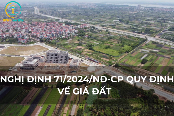 Nghị định 71/2024/NĐ-CP quy định về giá đất 9 nghi dinh 71 co logo
