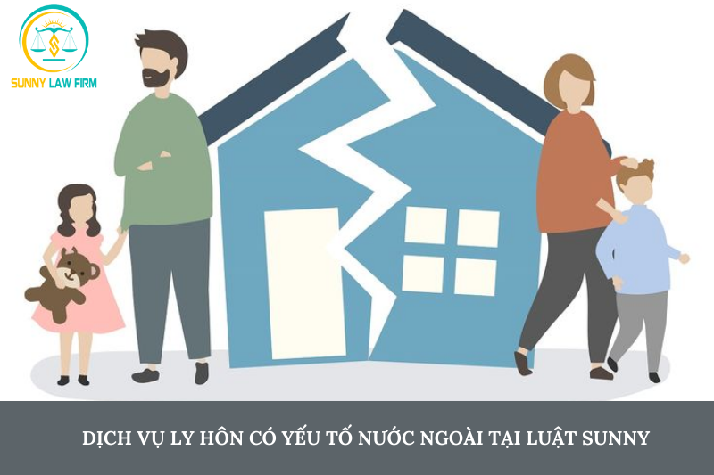Dịch Vụ Ly Hôn Có Yếu Tố Nước Ngoài 2025 1 Dịch vụ ly hôn có yếu tố nước ngoài