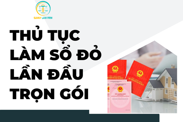 Thủ Tục Làm Sổ Đỏ Lần Đầu Tại Bắc Giang Trọn Gói 14 THU TUC LAM SO DO LAN DAU