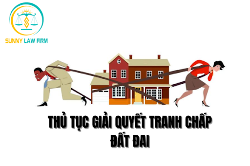 Thủ Tục Giải Quyết Tranh Chấp Đất Đai Trọn Gói 1 giải quyết tranh chấp đất đai