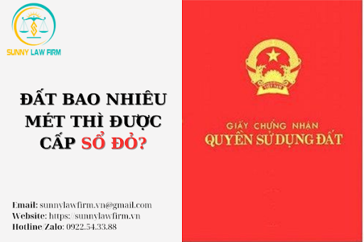 Bao Nhiêu Mét Được Cấp Sổ Đỏ? 1 Bao Nhiêu Mét Được Cấp Sổ Đỏ?