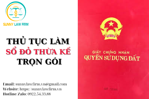 Dịch Vụ Thủ Tục Làm Sổ Đỏ Thừa Kế Trọn Gói 2025 1 thủ tục làm sổ đỏ thừa kế
