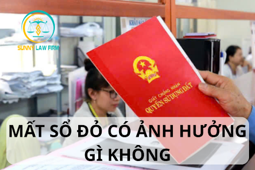 Mất Sổ Đỏ Có Ảnh Hưởng Gì Không? 1 Mất Sổ Đỏ Có Ảnh Hưởng Gì Không?